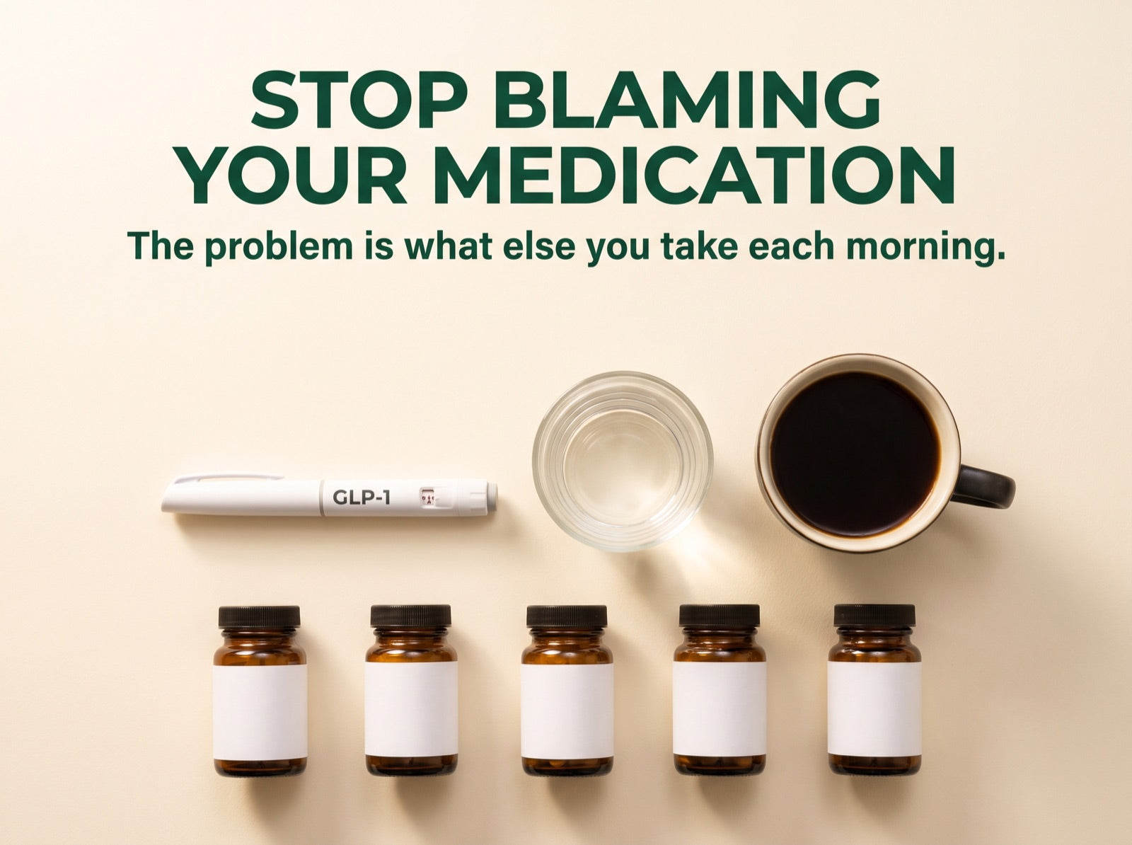 Stop Blaming Your Medication For Everything